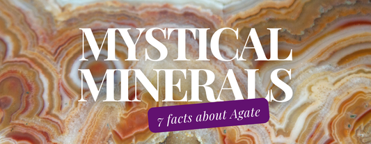 Mystical Minerals: 7 Key Facts About Agate