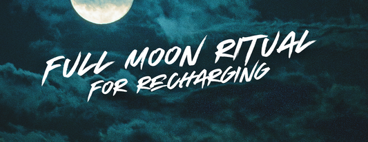 Full Moon Ritual for Recharging