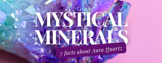 Mystical Minerals: 7 Key Facts About Aura Quartz