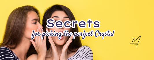 Our Secrets for Picking the Perfect Crystal